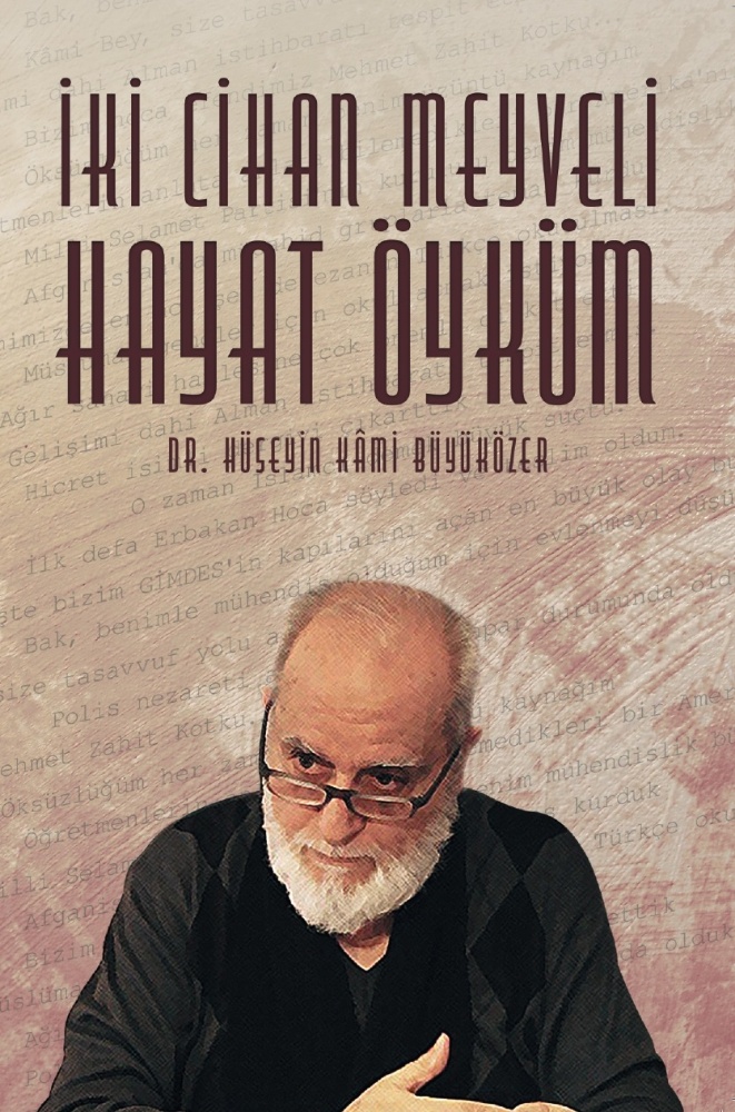 İki Cihan Meyveli Hayat Öyküm