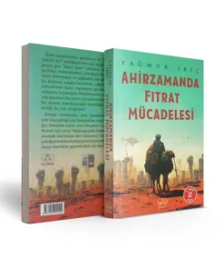 Ahirzamanda Fitrat Mücadelesi (Yağmur İbiç)